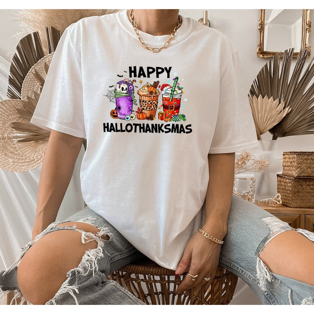 Happy Hallothanksmas Shirt, Hallothanksmas for Coffee Lover, Gift for Coffee Lover, Gift for her, Happy Hallothanksmas.jpg