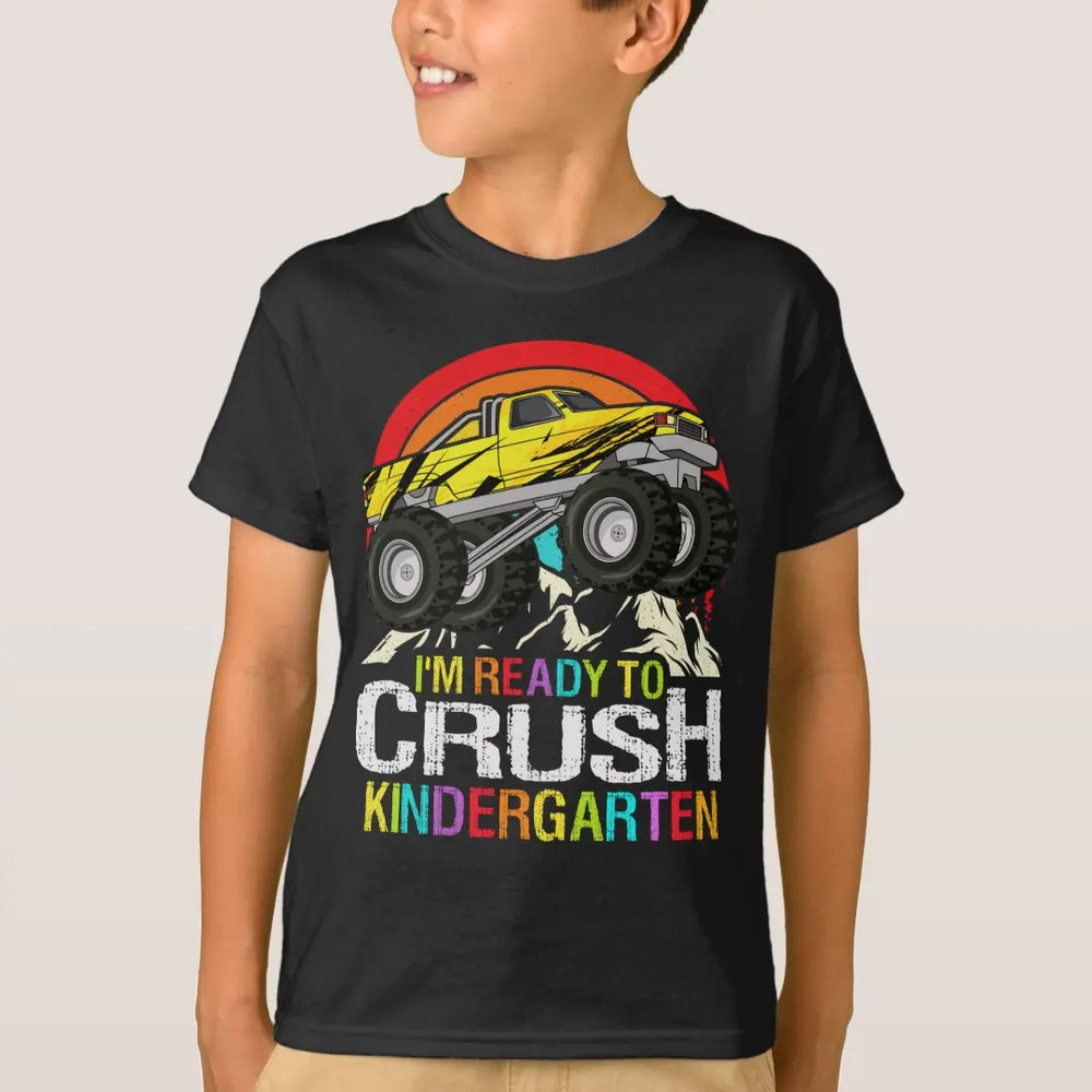 I'm Ready To Crush Kindergarten shirt , Back To School shirt, First Day Of School shirt, Kindergarten shirt, Monster Tru.jpg