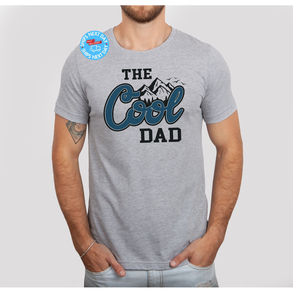 Cool Dad Shirt, Funny Dad Gift, Fathers Day Shirt, Fathers Day Gift, Fathers day, Gift for husband, Dads Birthday Gift, Gift for Husband.jpg