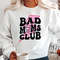 Bad Moms Club Sweatshirt, Mother's Day Hoodie, Gift for Mom, Mama Sweatshirt, Mom Sweater, Birthday Gift, A388.jpg