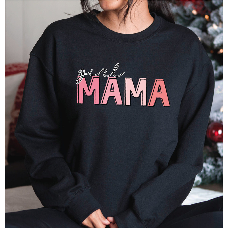 Girl Sweatshirt , Mom Sweatshirt, Gift for Mom, Mama Sweater, Mother's Day Hoodie, A255.jpg