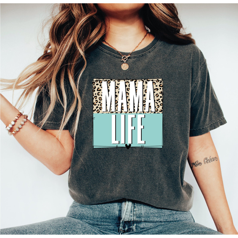 Leopard Mama Life Shirt, Mother Shirt, Mom Shirt, Cute Mom Shirt, Mother's Day Gift, A271.jpg