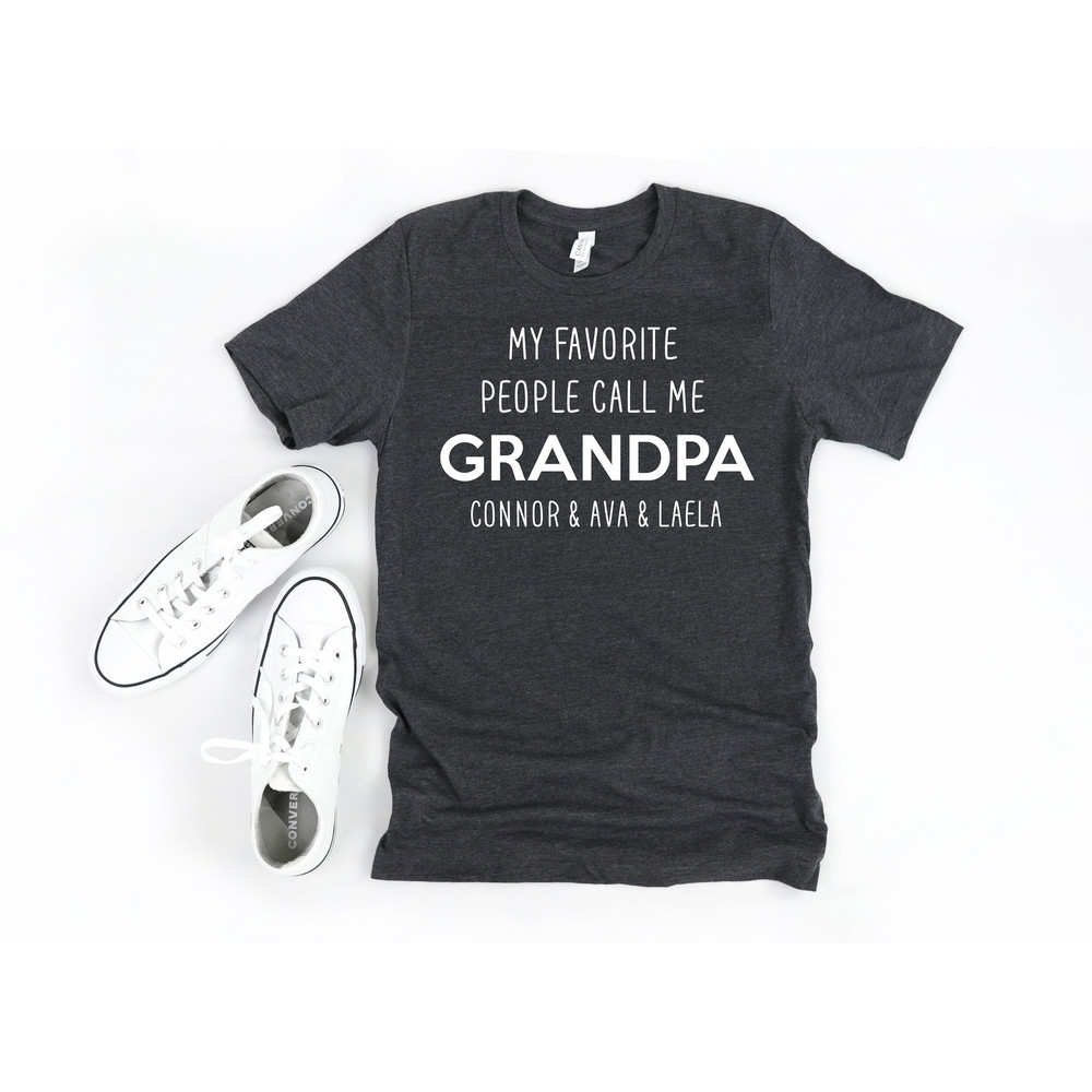 My favorite people call me grandpa, custom grandpa shirt, fathers day gift, personalized gift for grandpa, birthday gift for grandpa 1.jpg