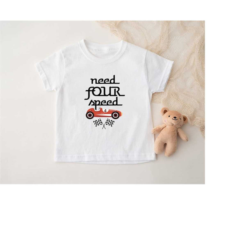 Need Four Speed Birthday, 4th Race Car Birthday Shirt, Cars 4th Birthday Shirt, Birthday Boy Shirt, 4th Birthday, Racing.jpg