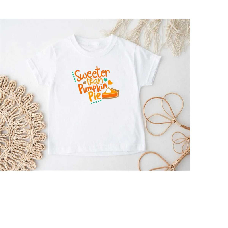 Sweeter Than Pie, Kids Thanksgiving Shirt, Toddler Thanksgiving Shirt, Thanksgiving Onesie, Pumpkin Pie Shirt, Cute Pie.jpg