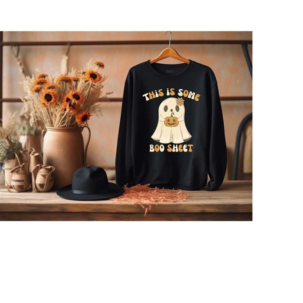 This Is Some Boo Sheet Sweatshirt, Halloween Ghost Shirt, Spooky Season Shirt, Spooky Boo Shirt, Halloween Party Shirt,.jpg
