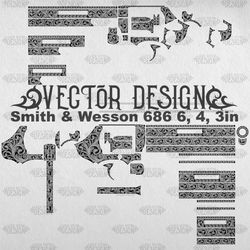 VECTOR DESIGN Smith & Wesson 686 6, 4, 3in Scrollwork1