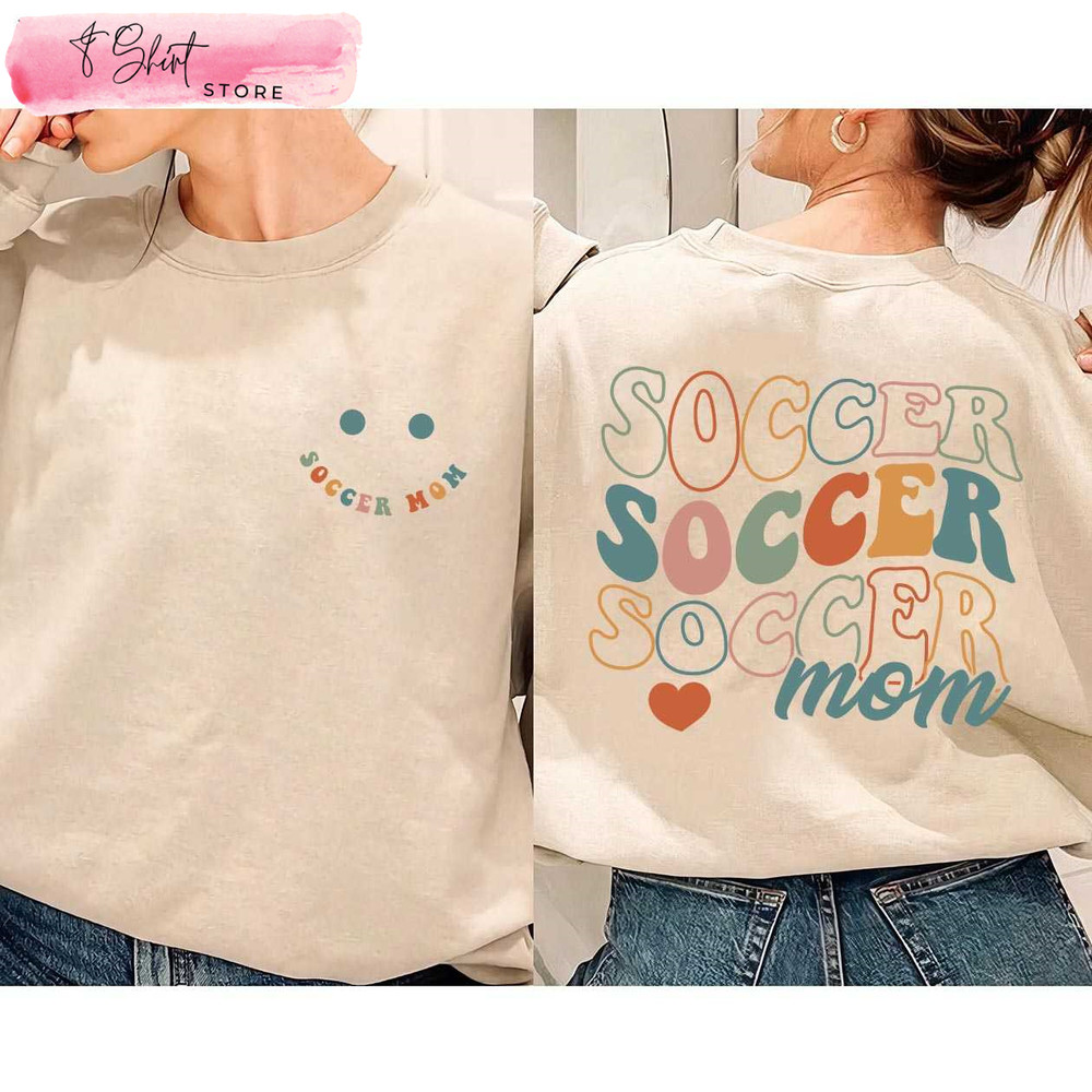 Smiley Face Soccer Mom Sweatshirt Funny Soccer Mom Shirts - Happy Place for Music Lovers.jpg