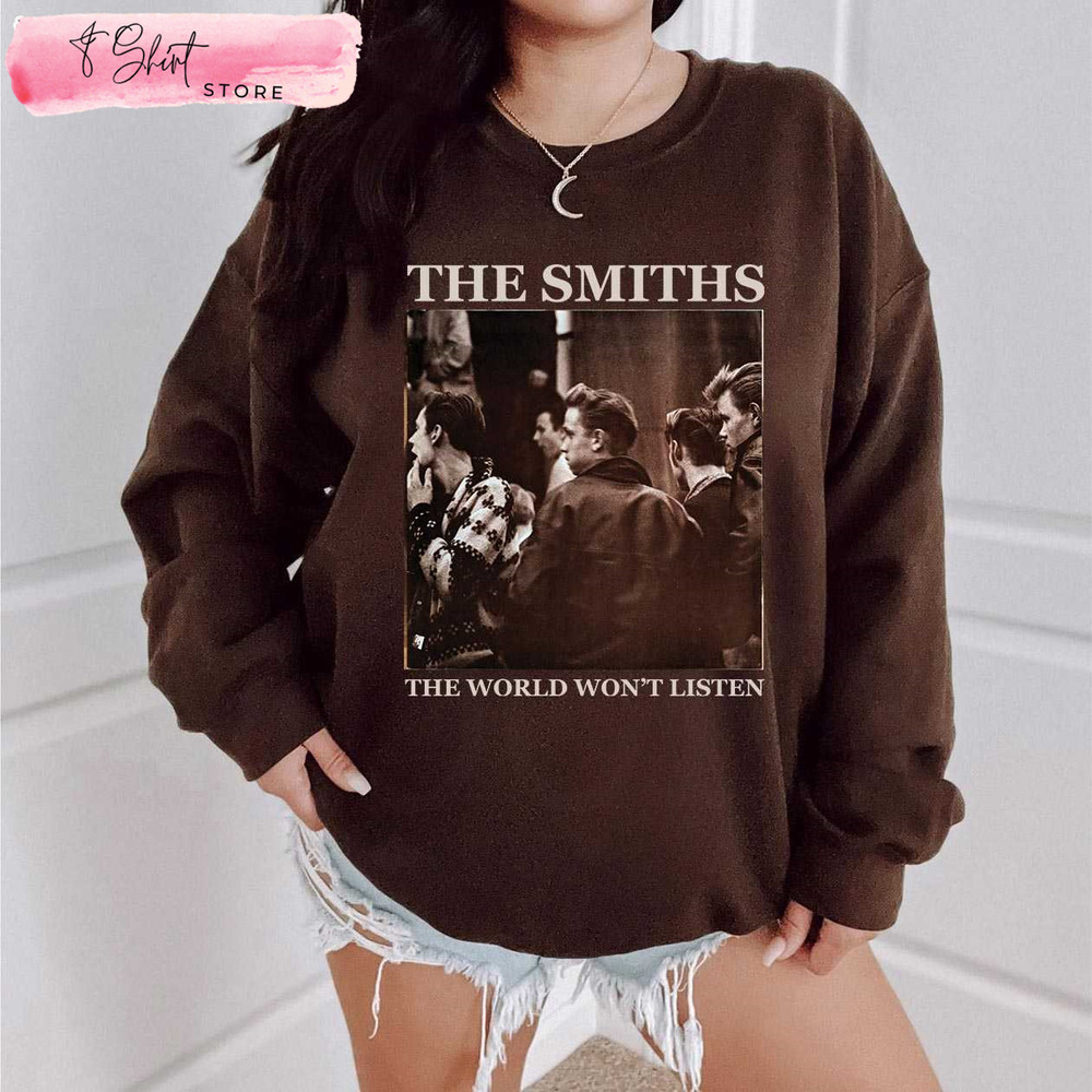 The World Won't Listen The Smiths Band Tee Gifts - Happy Place for Music Lovers.jpg