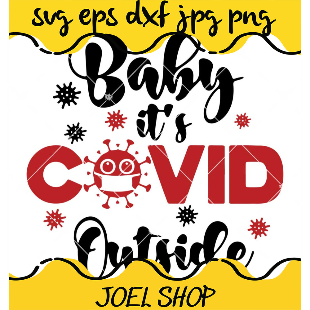 Baby Its Covid Outside Svg  Christmas Svg  Xmas Svg.jpg