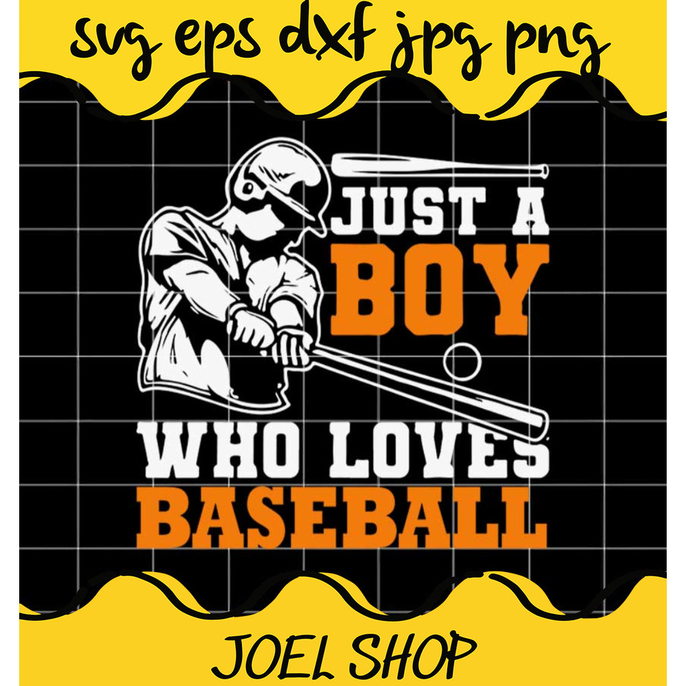 Baseball Player Batter Fan Just A Boy Who Loves Baseball cut file for .jpg