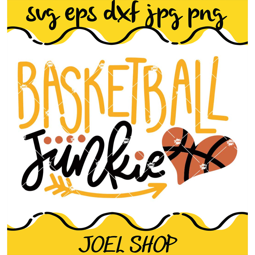 Basketball Junkie SVG, Basketball SVG, Basketball Team SVG.jpg