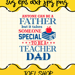 book anyone can be a father but it takes someone special to be a teach