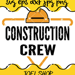 construction crew svg  construction svg  construction party svg