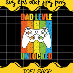 dad level unlocked file svg cricut cut file, silhouette cutting file,p