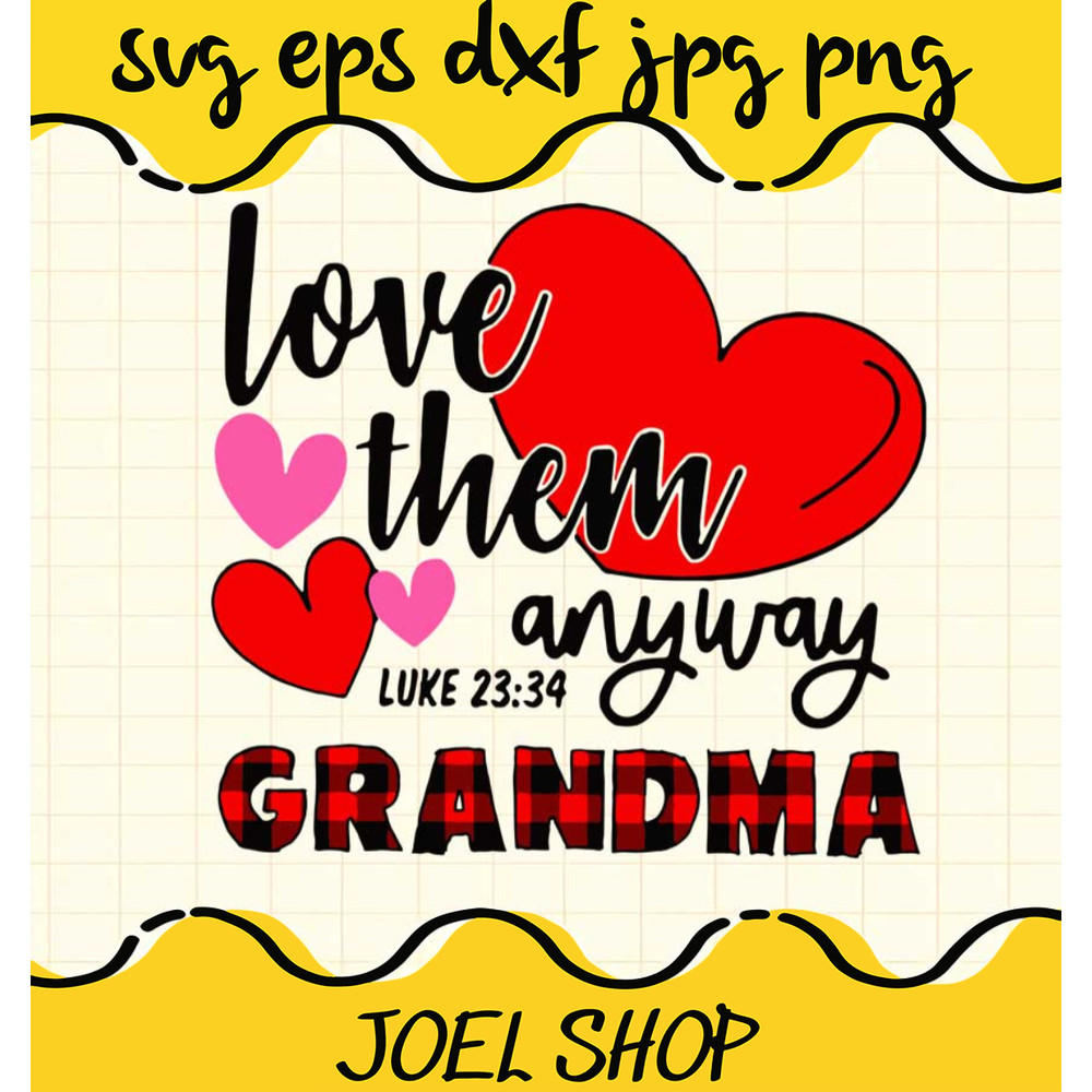 Love Them Anyway Luke Grandma Valentine cut file for cricut silhouette.jpg