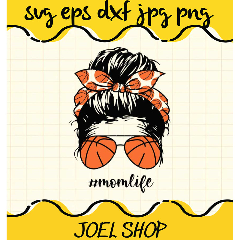 Mom Life Basketball cut file for cricut silhouette machine make craft .jpg