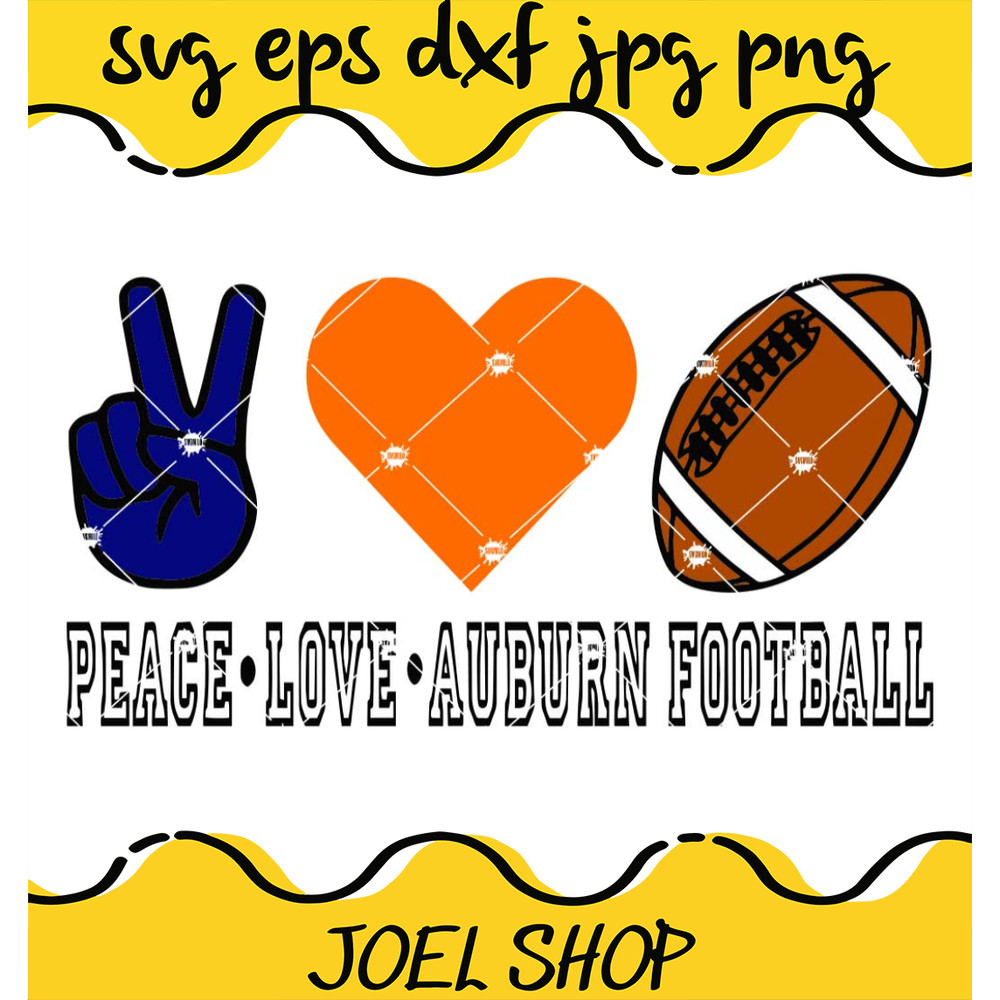 Peace Love Auburn SVG, Auburn Football SVG, Football SVG.jpg