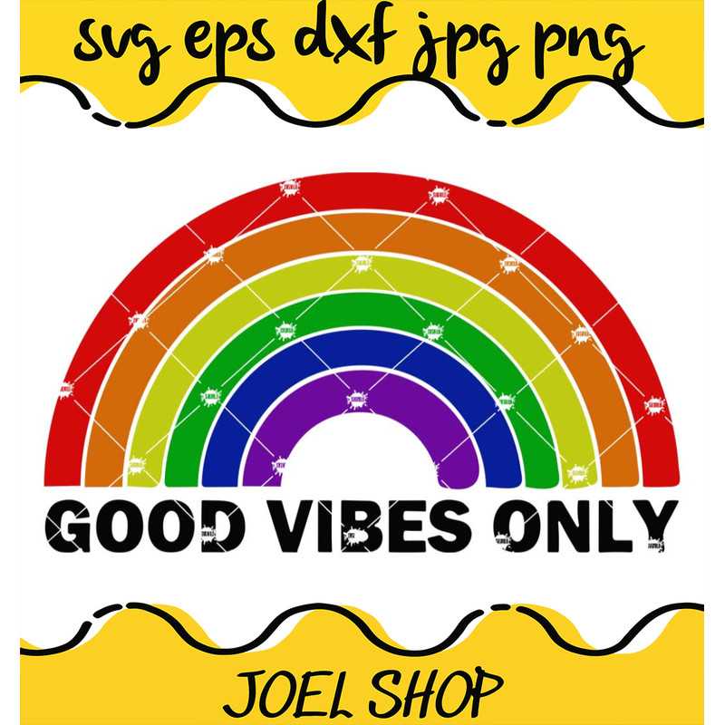 Rainbow Svg  Good Vibes Only Svg.jpg