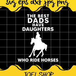 the best dads have daughters who ride horses cut file for cricut silho 1