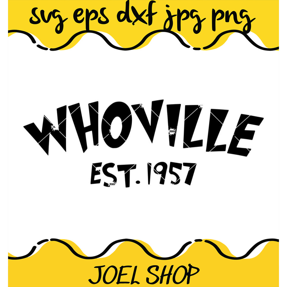 Whoville Est 1957 Svg, Whoville University Svg, The Grinch Svg.jpg