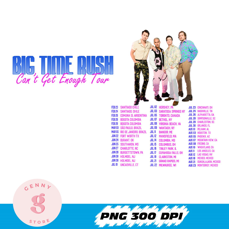 Big Time Rush Band Can't Get Enough Tour Png, Pop Music 2023 Tour Merch, Big Time Rush Concert, Big Time Rush Fan Gift,.jpg