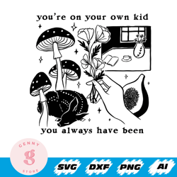 taylor swift 'you're on your own kid' white svg