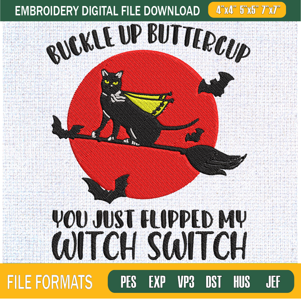 Buckle Up Buttercup You Just Flipped My Witch Switch Embroidery Designs, Halloween Machine Embroidery Design, Machine Embroidery Designs - Premium & Original SV