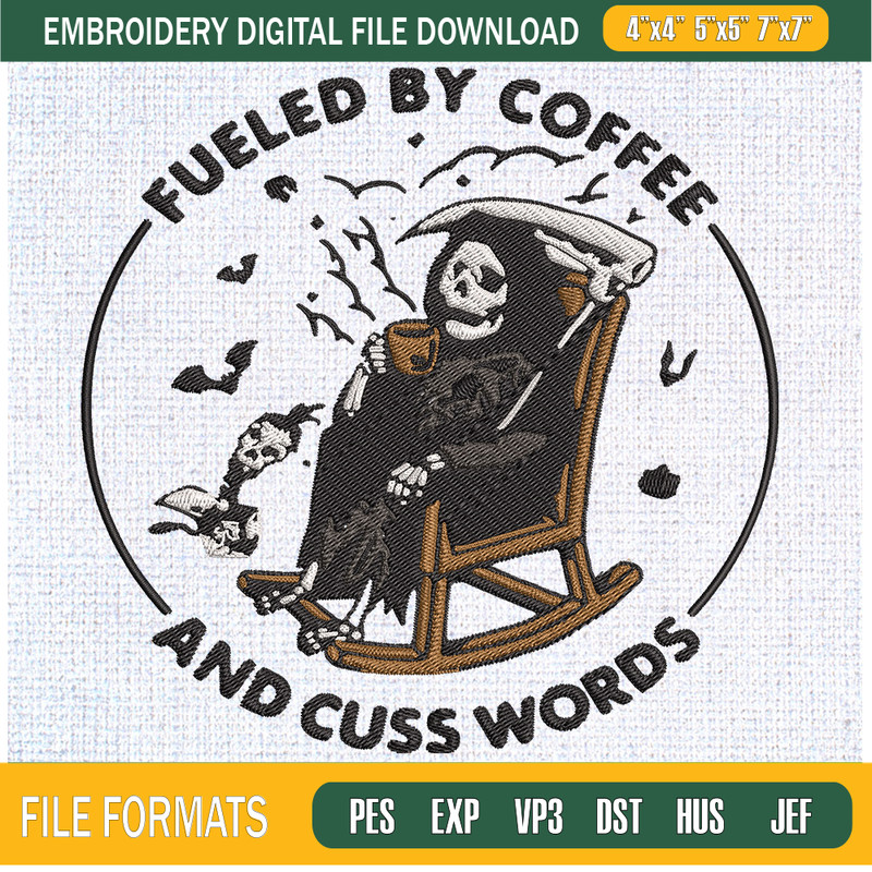 Death Skeleton Fueled By Coffee And Cuss Words Funny Embroidery Designs, Halloween Machine Embroidery Design, Machine Embroidery Designs - Premium & Original SV