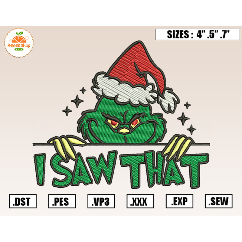 Christmas I Saw That Grinch Santa Embroidery Designs, Christmas Embroidery Design File Instant Download.jpg