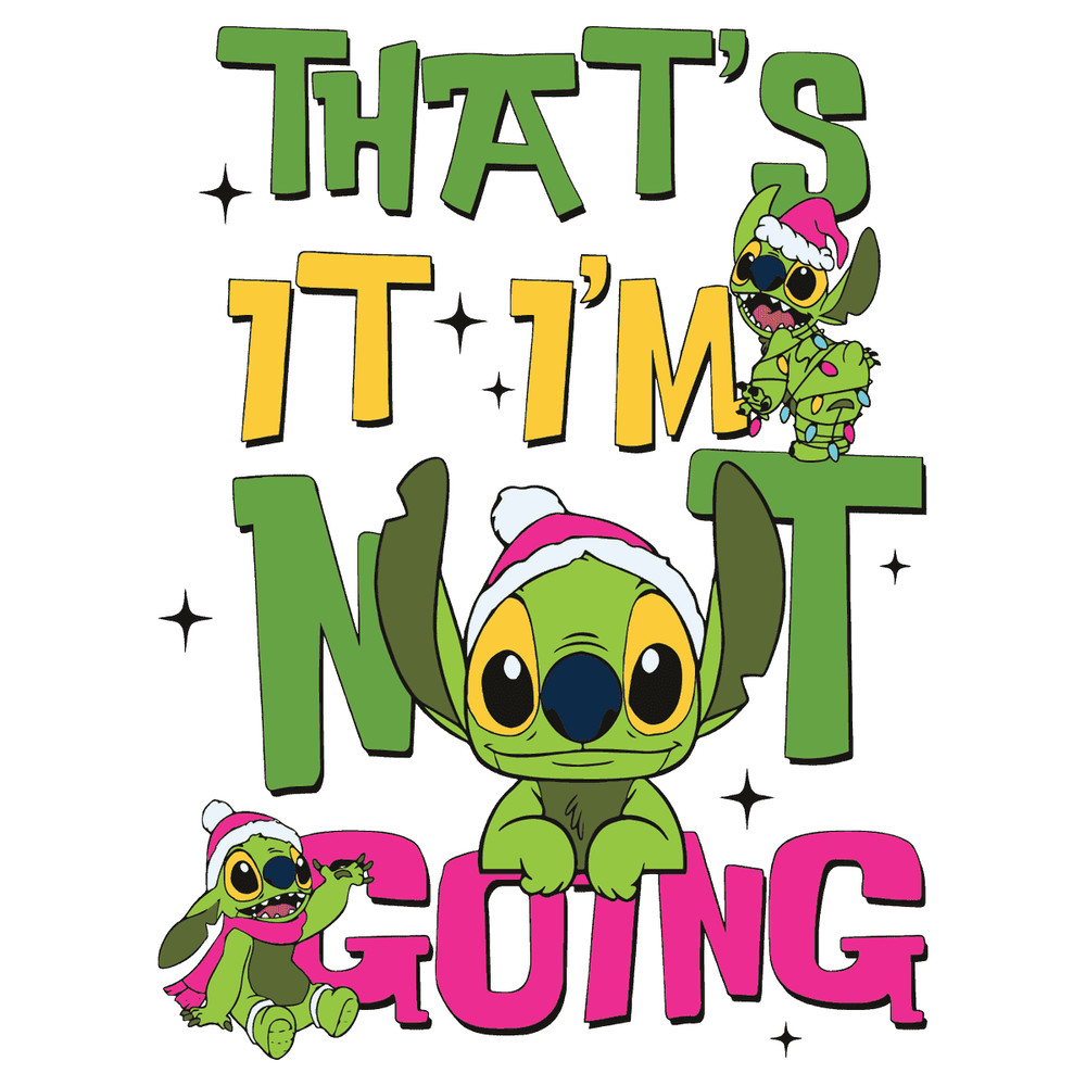 1912231039-stitch-thats-it-im-not-going-svg-1912231039png.png