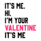 2612231084-its-me-hi-im-your-valentine-its-me-svg-2612231084png.png