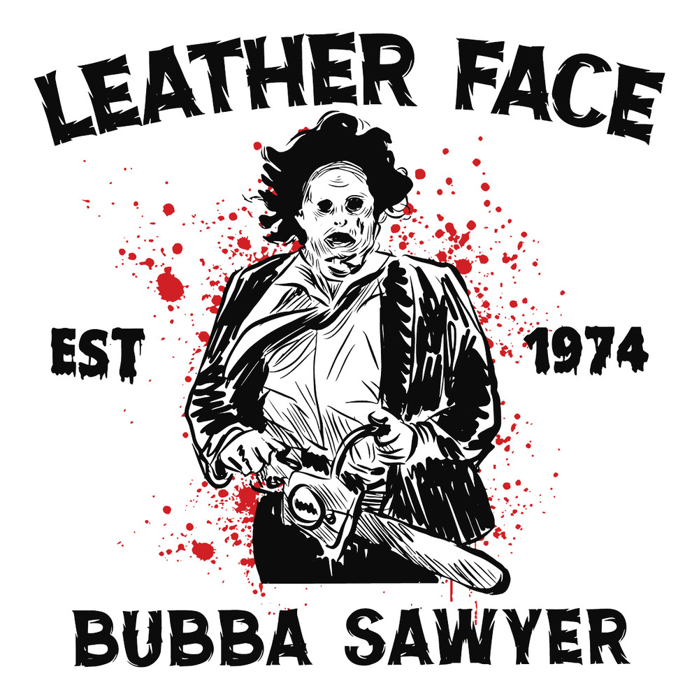 svg080923t047-lea-ther-face-bubb-a-saw-yer-est-1974-svg-digital-cricut-file-svg080923t047png.png