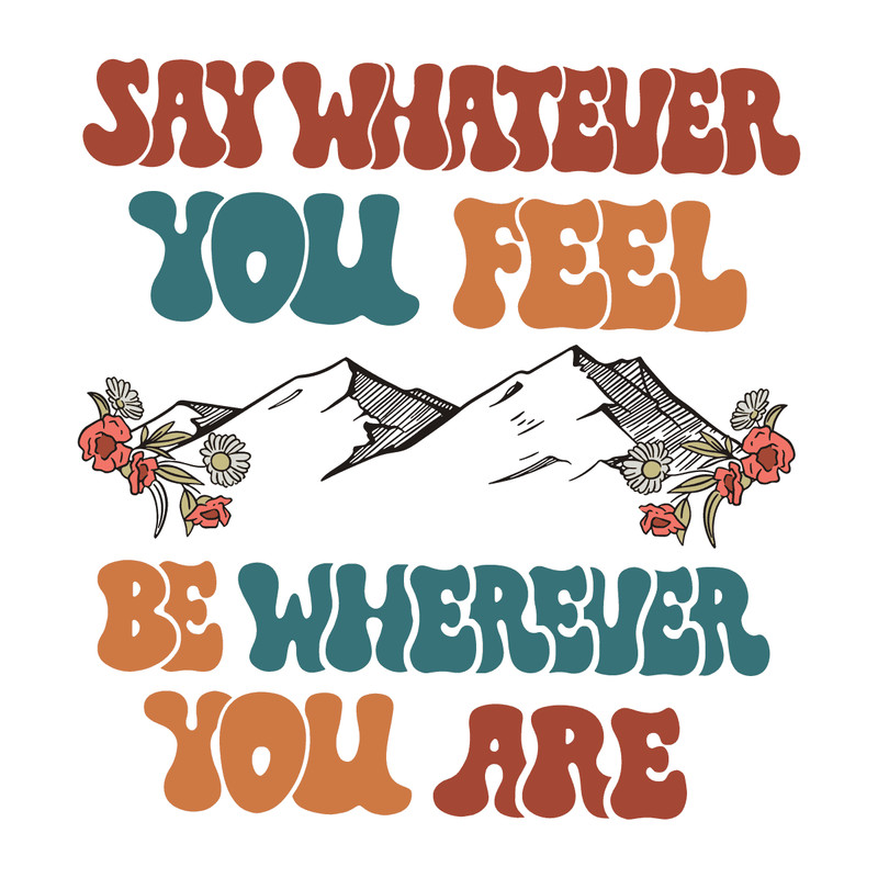 svg160823t048-say-whatever-you-feel-noah-kahan-lyrics-svg-digital-file-svg160823t048png.png