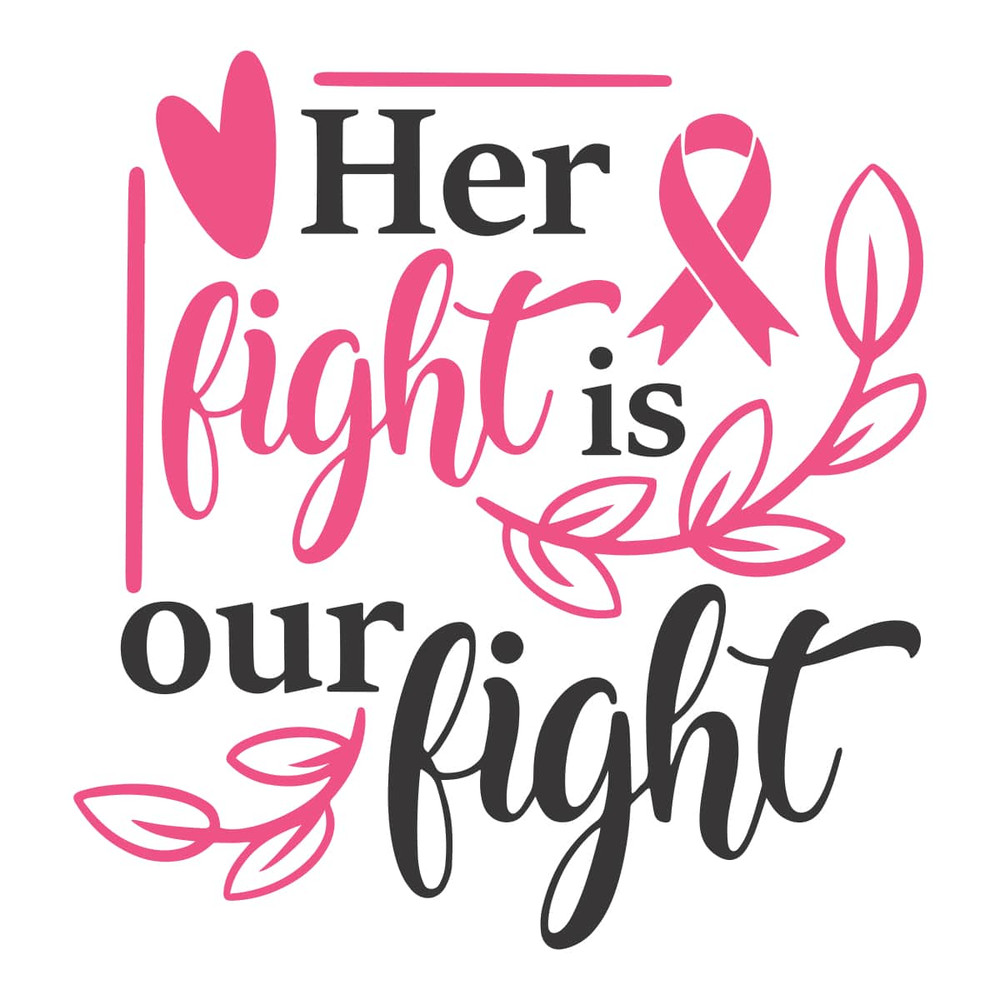 tb240222019-her-fight-is-our-fight-svg-breast-cancer-svg-cancer-awareness-svg-tb240222019jpg.jpg