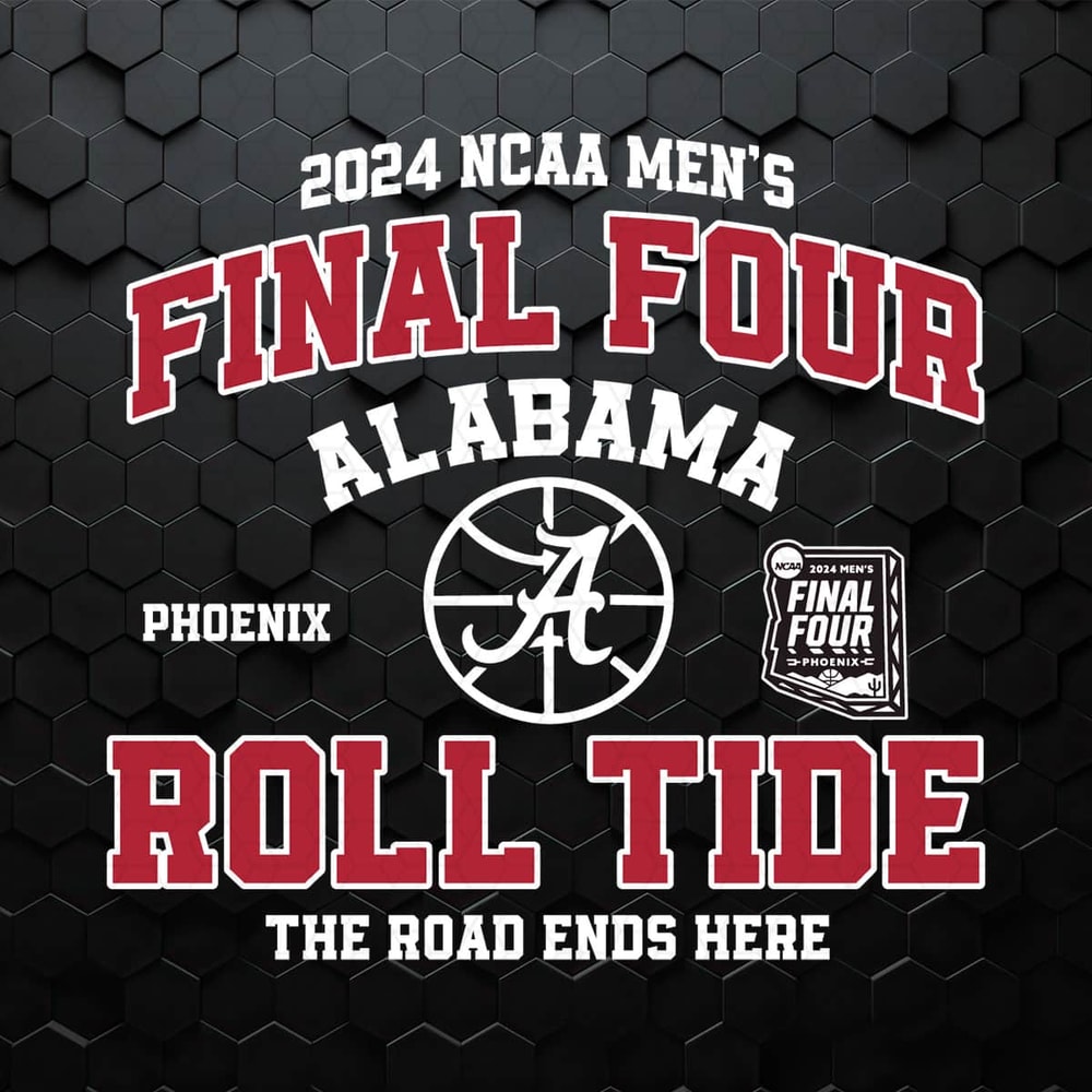 WikiSVG-0504241046-final-four-alabama-roll-tide-the-road-ends-here-svg-0504241046png.jpeg