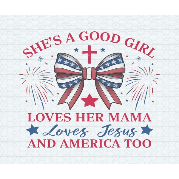 ChampionSVG-2805241007-shes-a-good-girl-loves-her-mama-patriotic-bow-png-2805241007png.jpg