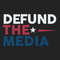 Defund The Media Apparel Trending SVG President Donal Trump SVG.jpg