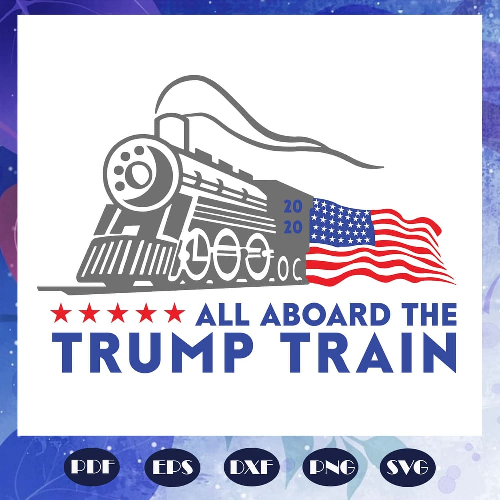 Make America Great Again SVG - All Aboard The Trump Train SVG.jpg