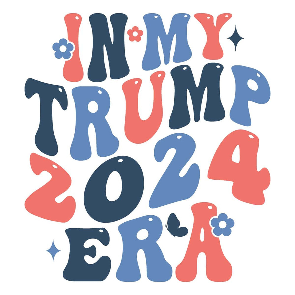 Retro In My Trump 2024 Era Election SVG File Cut.jpg