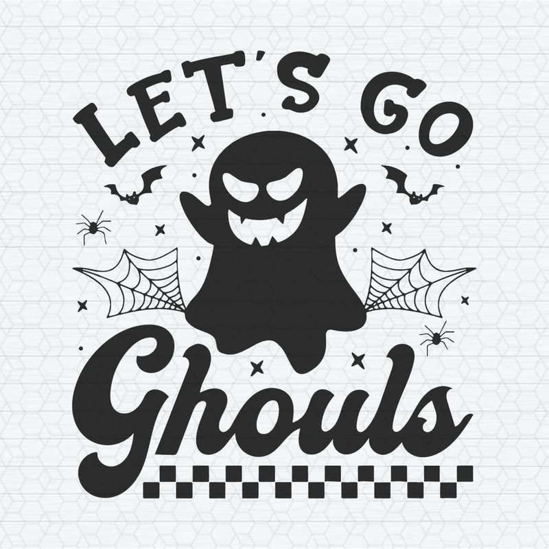 ChampionSVG-Funny-Ghost-Halloween-Lets-Go-Ghouls-SVG.jpg