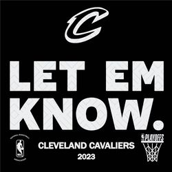 Cleveland Cavaliers Let Em Know 2023 NBA Playoffs SVG Cutting,NFL, NFL svg, NFL Football,Super bowl svg, Superbowl