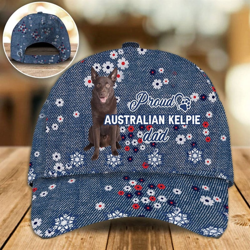 Proud Australian Kelpie Dad Caps - Caps For Dog Lovers - Gifts Dog Hats For Relatives 1.jpg