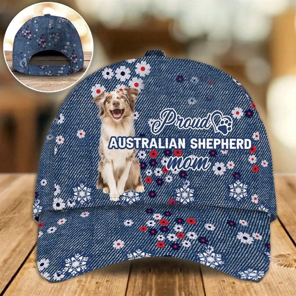 Proud Australian Shepherd Mom Caps - Caps For Dog Lovers - Dog Hats Gifts For Relatives 1.jpg