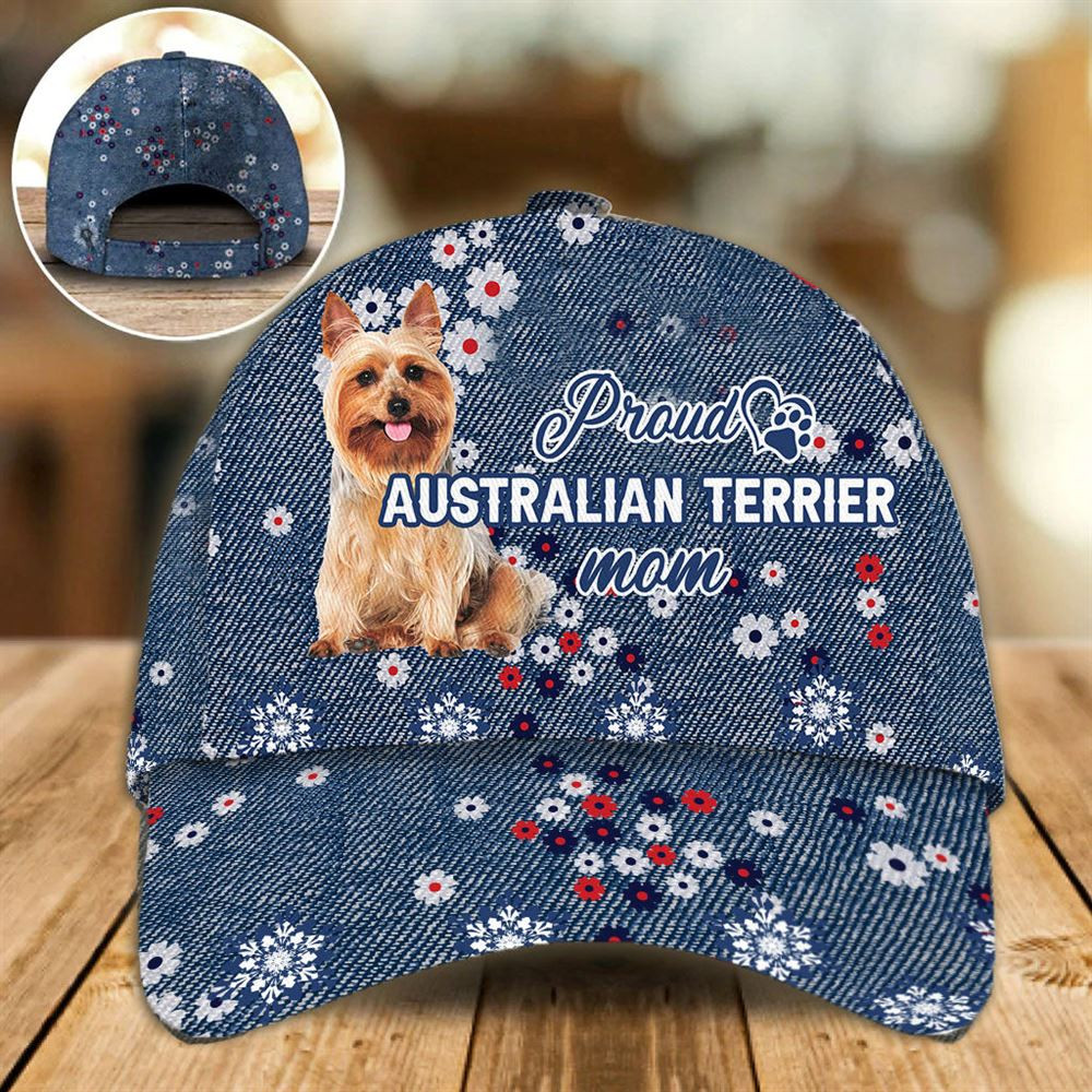 Proud Australian Terrier Mom Caps - Hat For Going Out With Pets - Dog Caps Gifts For Friends 1.jpg