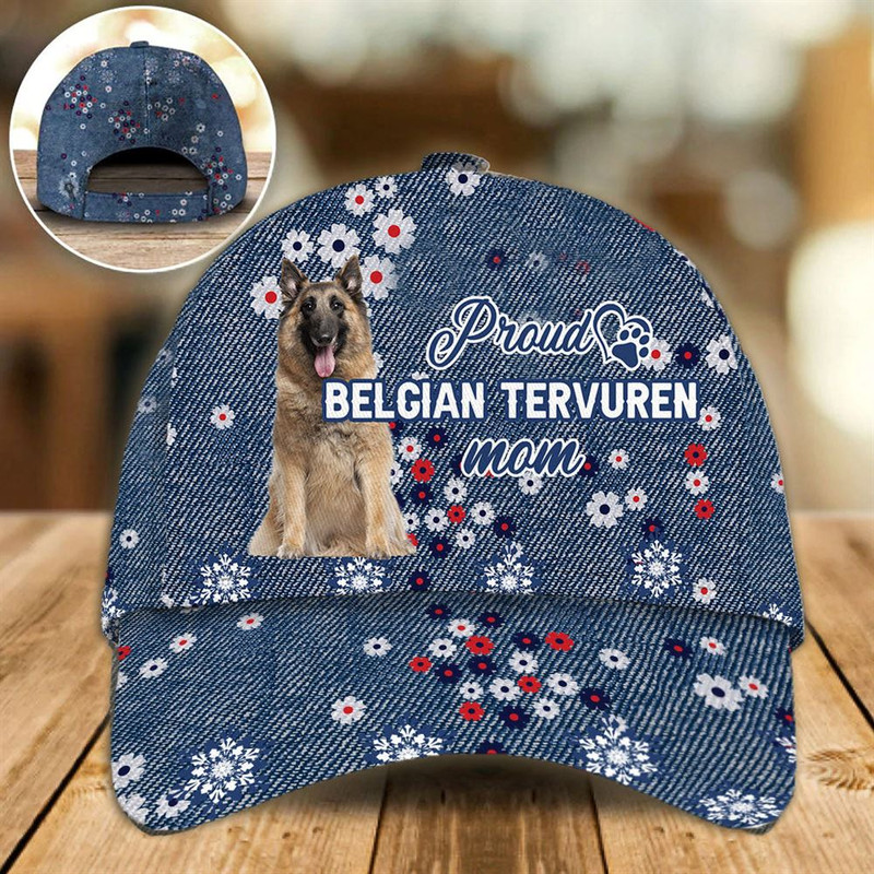 Proud Belgian Tervuren Mom Caps - Hats For Walking With Pets - Dog Caps Gifts For Friends 1.jpg
