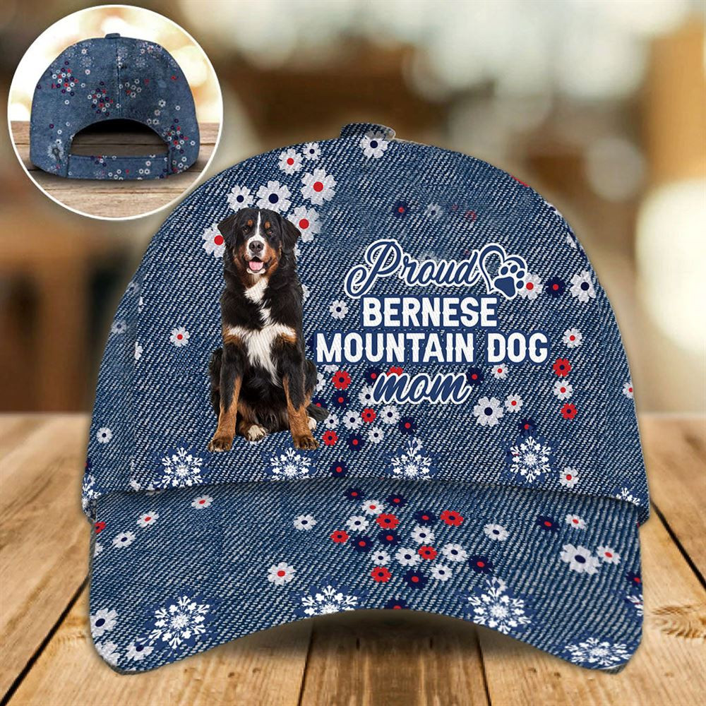 Proud Bernese Mountain Mom Caps - Hats For Walking With Pets - Dog Caps Gifts For Friends 1.jpg