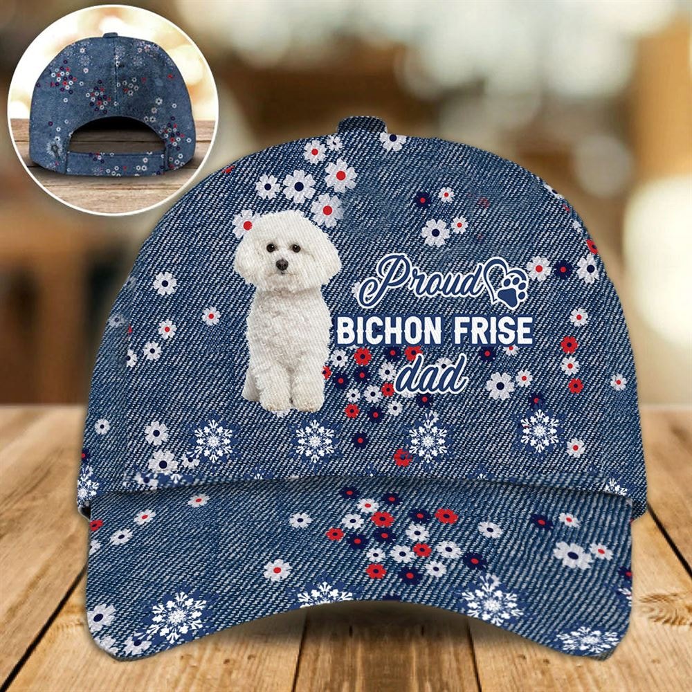 Proud Bichon Frise Dad Caps - Caps For Dog Lovers - Gifts Dog Hats For Friends 1.jpg