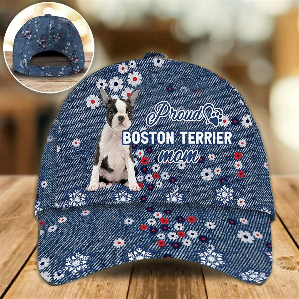 Proud Boston Terrier Mom Caps - Hats For Walking With Pets - Dog Hats Gifts For Relatives 1.jpg