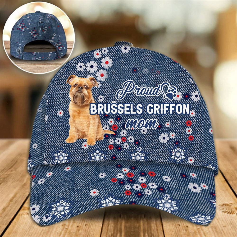 Proud Brussels Griffon Mom Caps - Hat For Going Out With Pets - Dog Caps Gifts For Friends 1.jpg